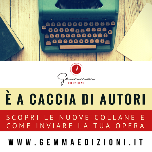 Manoscritti Gemma Edizioni Manda Il Tuo Manoscritto A