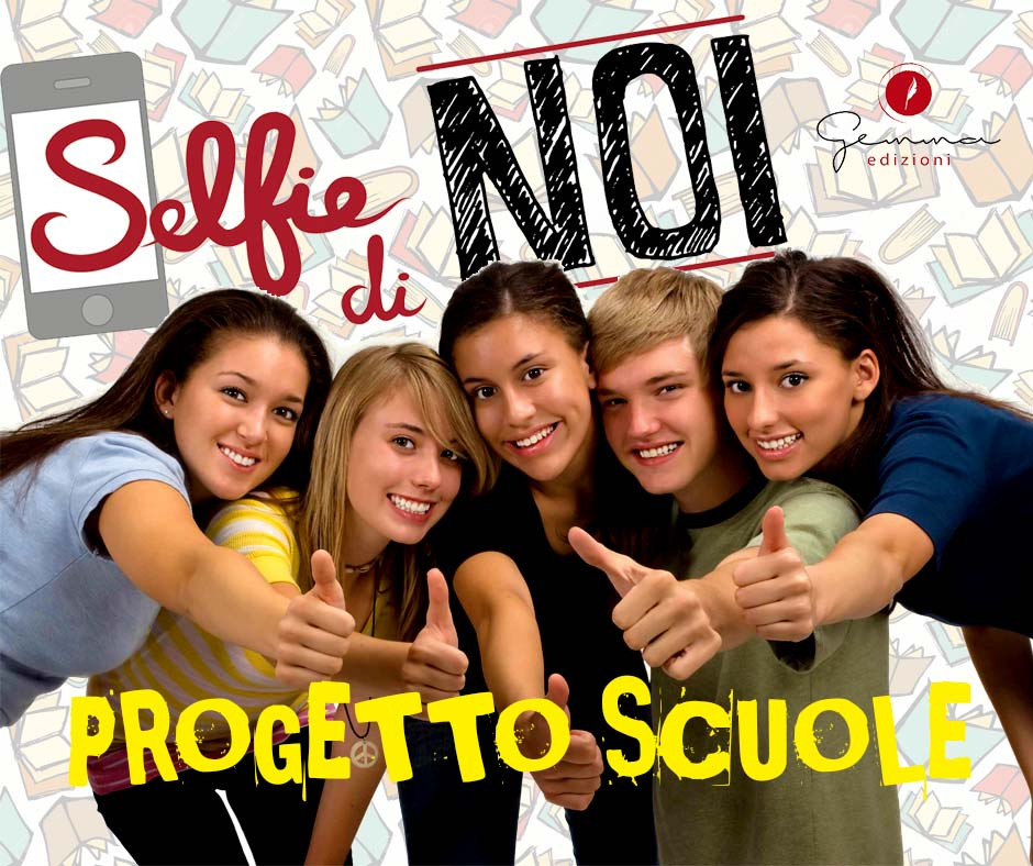 selfie di noi - progetto scuole - casa editrice Gemma Edizioni